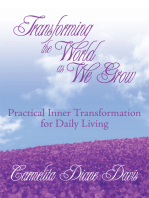 Transforming the World as We Grow: Practical Inner Transformation for Daily Living