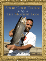 Solid Gold Fishing in the Mother Lode