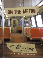 On the Metro:: Got Me Thinking