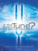 Is Your Fork in Tune?: The Search for Resonance