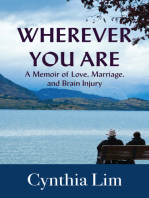 Wherever You Are: A Memoir of Love, Marriage, and Brain Injury