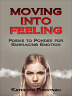 Moving Into Feeling: Poems to Ponder for Embracing Emotion