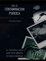 Guia De Contaminacion Psiquica: La  Violencia Letal Que Vive Mexico Se Puede Exportar