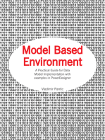 Model Based Environment: A Practical Guide for Data Model Implementation with Examples in Powerdesigner