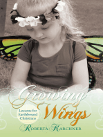 Growing Wings - Lessons for Earthbound Christians