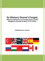 So History Doesn't Forget:: Alliances Behavior in  Foreign Policy of the Kingdom of Saudi Arabia,1979-1990