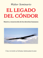 El Legado Del Cóndor: Muerte Y Resurrección De Los Derechos Humanos