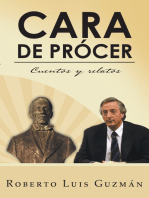 Cara De Prócer: Cuentos Y Relatos