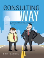 The Consulting Way: A Guide to Becoming a Successful Management Consultant