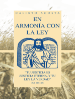 En Armonía Con La Ley: "Tu Justicia Es Justicia Eterna, Y Tu Ley La Verdad" (Sal. 119:142)