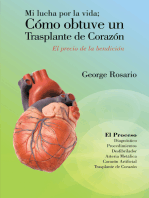 Mi Lucha Por La Vida; Cómo Obtuve Un Trasplante De Corazón: El Precio De La Bendición