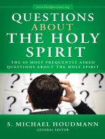 Questions About the Holy Spirit: The 60 Most Frequently Asked Questions About the Holy Spirit