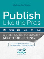 Publish Like the Pros: A Brief Guide to Quality Self-Publishing