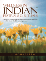 Wellness in Indian Festivals & Rituals: Since the Supreme Divine Is Manifested in All the Gods, Worship of Any God Is Quite Legitimate.