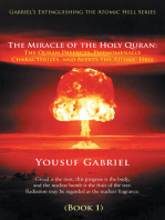 Gabriel’S Extinguishing the Atomic Hell Series: The Miracle of the Holy Quran: the Quran Predicts, Phenomenally Characterizes, and Averts the Atomic Hell (Book 1)