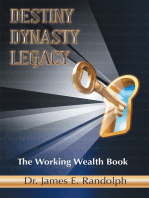 Destiny Dynasty Legacy: The Working Wealth Book