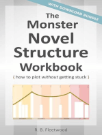 The Monster Novel Structure Workbook: How to Plot Without Getting Stuck