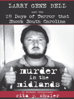 Murder in the Midlands: Larry Gene Bell and the 28 Days of Terror that Shook South Carolina