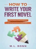 How to Write Your First Novel: The Stress-Free Guide to Writing Fiction for Beginners: Author Level Up, #2