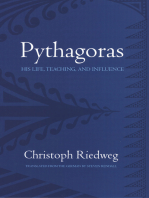 Pythagoras: His Life, Teaching, and Influence