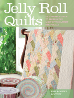 Jelly Roll Quilts: The Perfect Guide to Making the Most of the Latest Strip Rolls