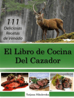 El Libro de Cocina Del Cazador: 111 Deliciosas Recetas de Venado