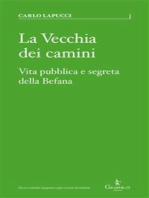 La Vecchia dei camini: Vita pubblica e segreta della Befana