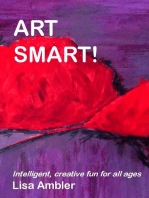 Art Smart!: Intelligent, creative fun for all ages