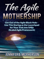 The Agile Mothership