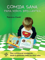 Comida sana para niños brillantes: Plan nutricional inteligente desde el embarazo hasta los cinco años 