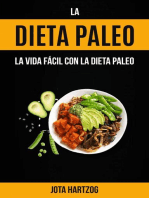 La Dieta Paleo: La Vida Fácil con la Dieta Paleo