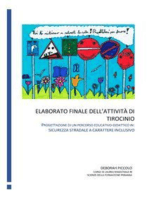 Elaborato finale dell’attività di tirocinio. Progettazione di un percorso educativo-didattico in: sicurezza stradale a carattere inclusivo