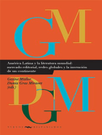 América Latina y la literatura mundial: mercado editorial, redes globales y la invención de un continente