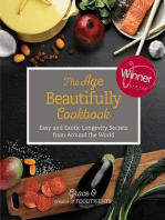 The Age Beautifully Cookbook: Easy and Exotic Longevity Secrets from Around the World