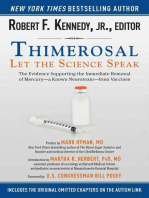 Thimerosal: Let the Science Speak: The Evidence Supporting the Immediate Removal of Mercury—a Known Neurotoxin—from Vaccines