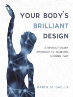 Your Body's Brilliant Design: A Revolutionary Approach to Relieving Chronic Pain