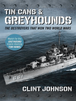 Tin Cans and Greyhounds: The Destroyers that Won Two World Wars