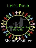 Let's Push: A Guide To Combat Bullying