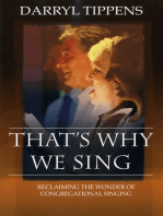 That's Why We Sing: Reclaiming the Wonder of Congrational Singing