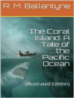 The Coral Island: A Tale of the Pacific Ocean