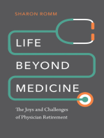 Life beyond Medicine: The Joys and Challenges of Physician Retirement