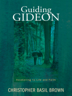 Guiding Gideon: Awakening to Life and Faith