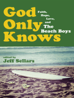 God Only Knows: Faith, Hope, Love, and The Beach Boys