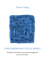 The Hermeneutical Spirit: Theological Interpretation and Scriptural Imagination for the 21st Century