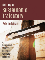 Setting a Sustainable Trajectory: A Pedagogical Theory for Christian Worldview Formation