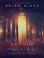 Something Beyond Nothing?: The God We Don’t Yet Know