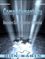 Completamente tu: Descubre Cómo Encontrar la Plenitud