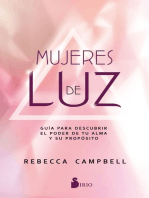 Mujeres de luz: Guía para descubrir el poder de tu alma y su propósito