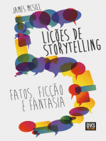 5 Lições de Storytelling: Fatos, Ficção e Fantasia