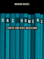 Uns homens: Contos com seres masculinos